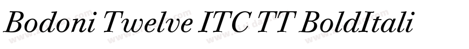 Bodoni Twelve ITC TT BoldItalic字体转换